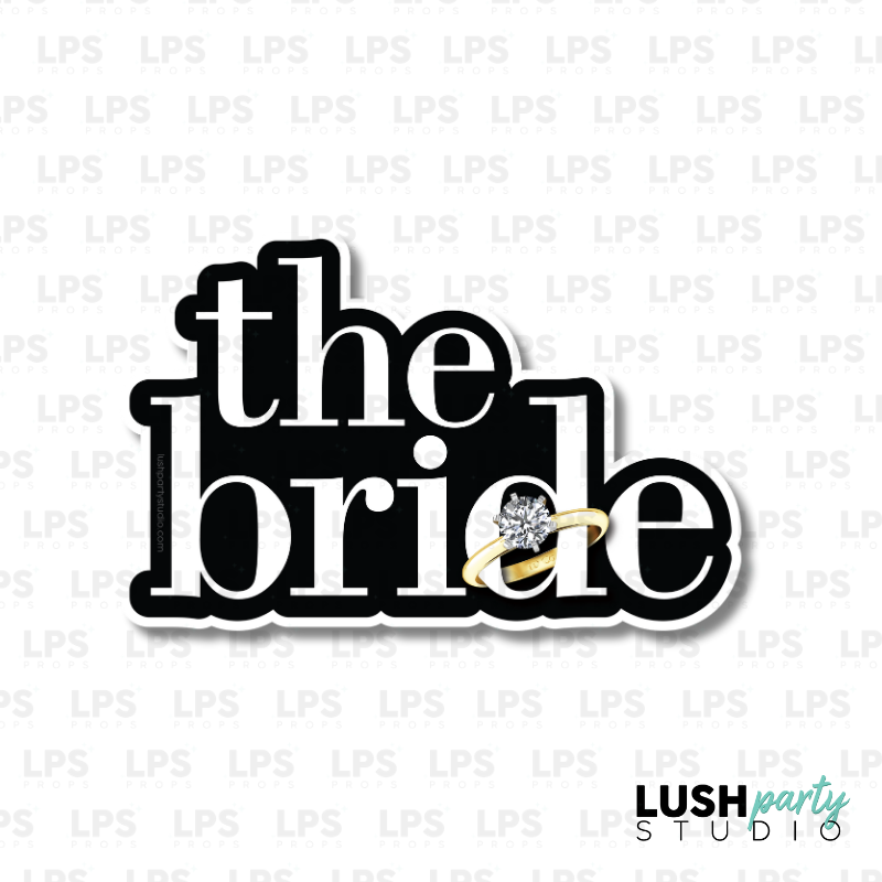 The Bride Wedding Photo Booth Word Prop Sign