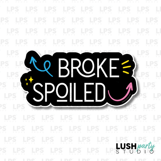 broke spoiled photo booth prop word sign