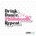 Load image into Gallery viewer, Drink Dance Photobooth Repeat Photo Booth Prop Word Sign
