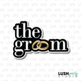 Load image into Gallery viewer, The groom wedding Photo Booth Word Prop Sign
