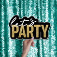 Load image into Gallery viewer, let's party photo booth prop word sign
