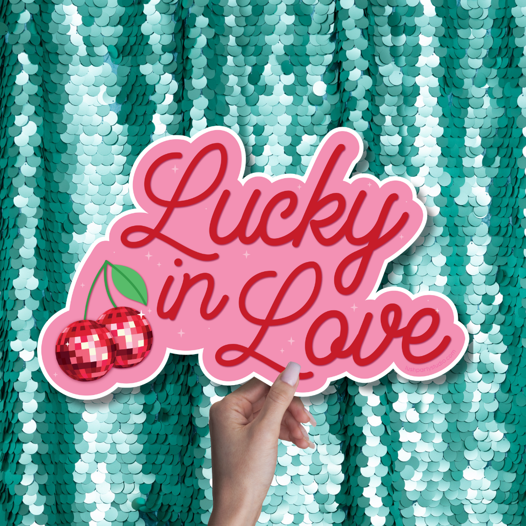 LUCKY IN LOVE