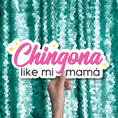 Load image into Gallery viewer, Chingona like mi mama photo booth prop word sign
