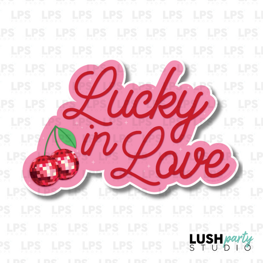 lucky in love photo booth prop sign