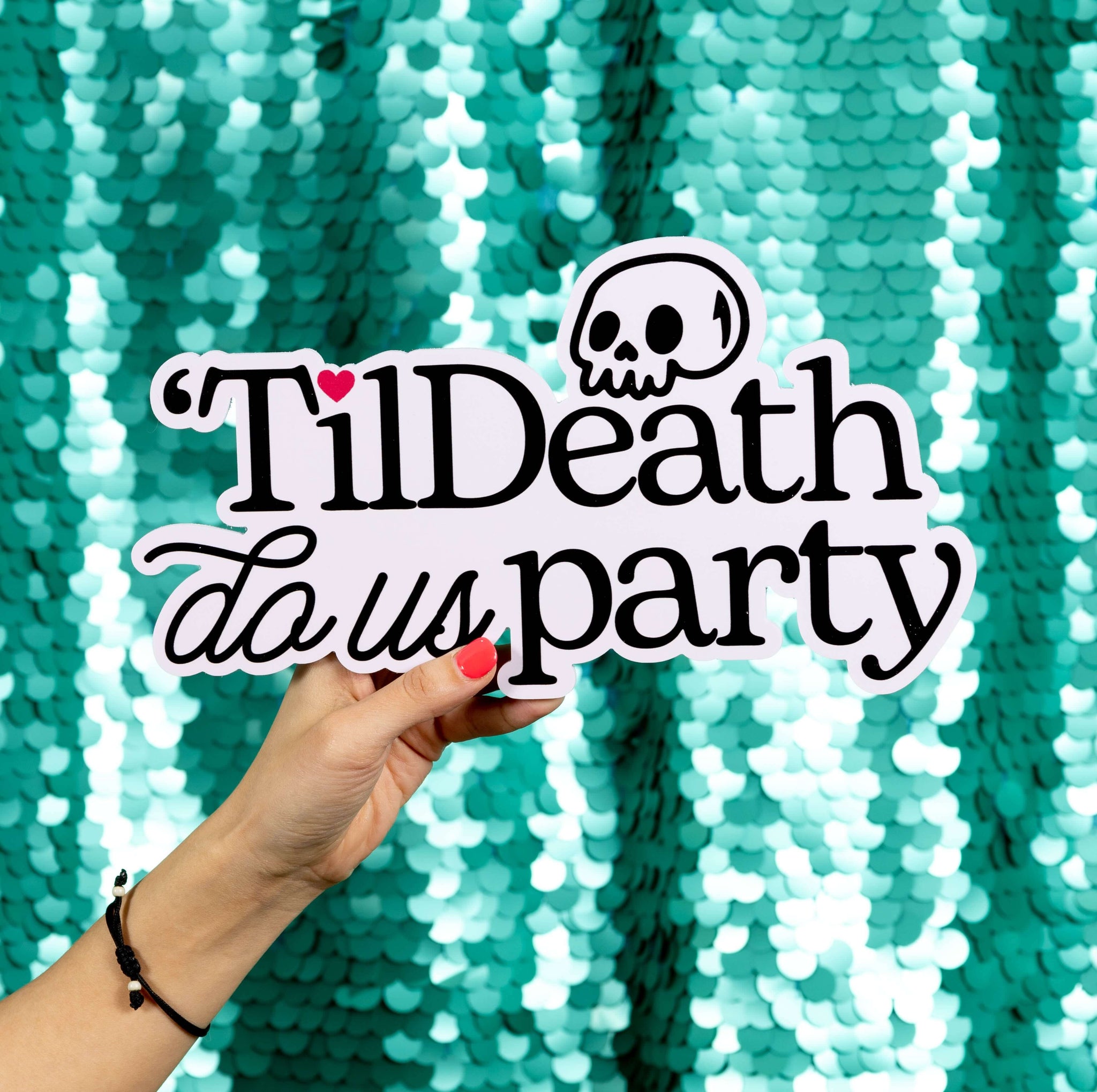 Til Death Us Party Sign, Til Death Us Part Decor, Death Decorations